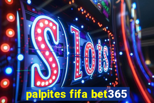 palpites fifa bet365